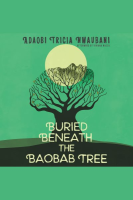 Buried_Beneath_the_Baobab_Tree